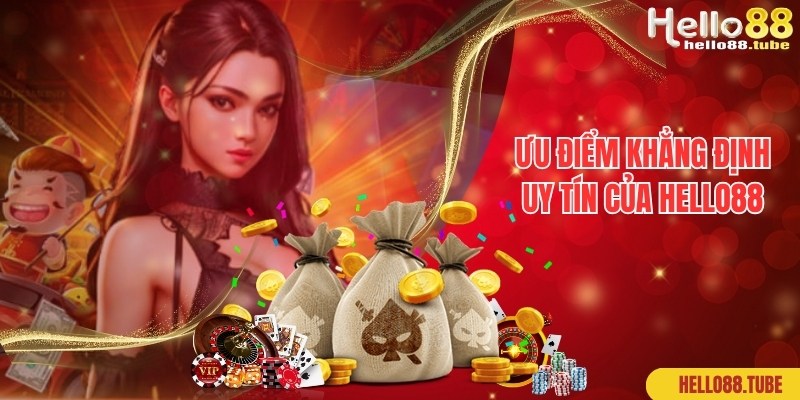 Hello88 Có Uy Tín Không - Lời Đáp Chuẩn 100% Từ Chuyên Gia 2 Ưu điểm nổi trội khẳng định chất lượng, giải đáp Hello88 có uy tín không