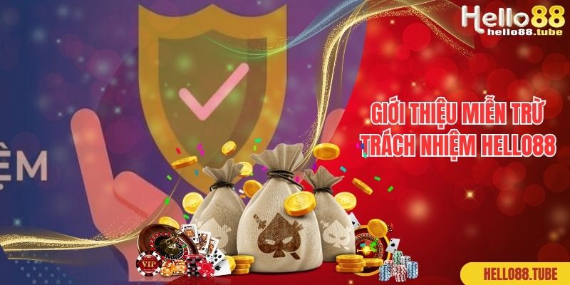 Giới thiệu miễn trừ trách nhiệm Hello88